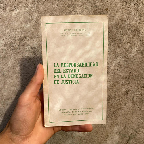 La Responsabilidad Del Estado En La Denegación De Justicia