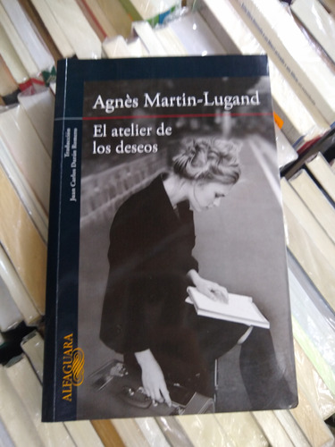 El Atelier De Los Deseos Agnés Martin-lugand
