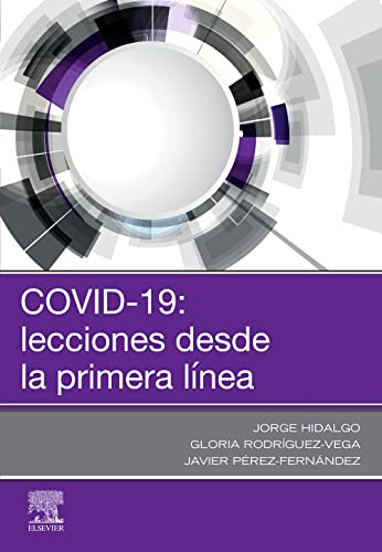 Libro Covid-19: Lecciones Desde La Primera Línea De Javier P