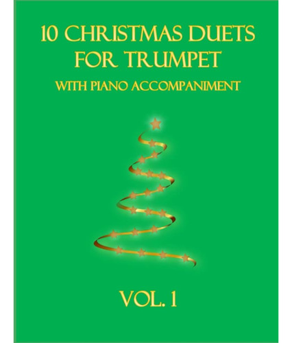 10 Dúos De Navidad Para Trompeta Con Acompañamiento De Piano