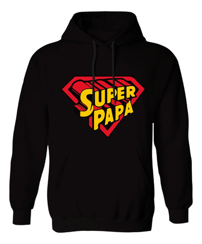 Sudadera Unisex Super Papa