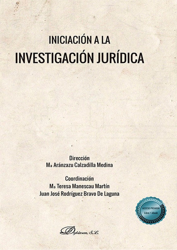 Iniciacion A La Investigacion Juridica, De Calzadilla Medina, Maria Aranzazu. Editorial Dykinson Editorial, Tapa Blanda En Español