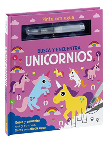 Pinta Con Agua Busca Y Encuentra Unicornios - Vv Aa 