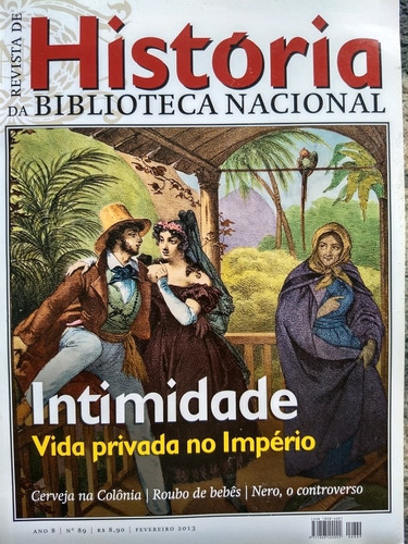 Revista De História Da Biblioteca Nacional - Intimidade Vida