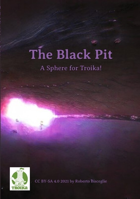 Libro The Black Pit: A Sphere For Troika! - Bisceglie, Ro...