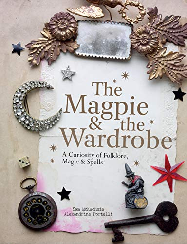 Libro The Magpie And The Wardrobe De Mackechnie, Sam