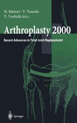 Libro Arthroplasty 2000 : Recent Advances In Total Joint ...