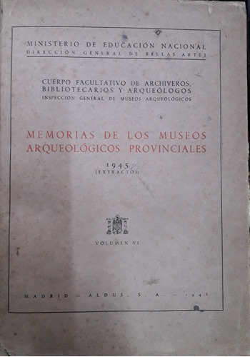 5038 Memorias De Los Museos Arqueológicos Provinciales.