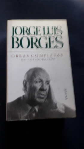 Jorge Luis Borges, Obras Completas En Colaboración 