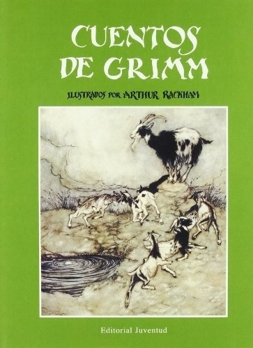 Cuentos De Grimm (t.dura) - Jacob Y Wihelm Grimm, de JACOB Y WIHELM GRIMM. Editorial Juventud en español