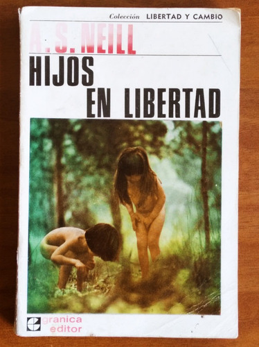 Hijos En Libertad / Neill