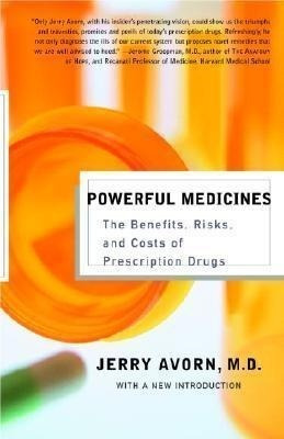 Powerful Medicines - Jerry Avorn (paperback)