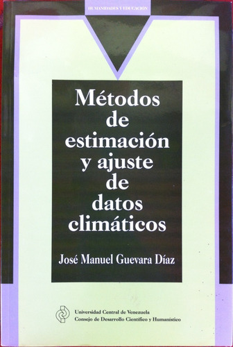 Métodos De Estimación Y Ajuste De Datos Climáticos. Libro