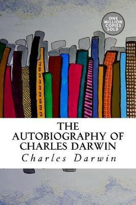 Libro The Autobiography Of Charles Darwin - Charles Darwin
