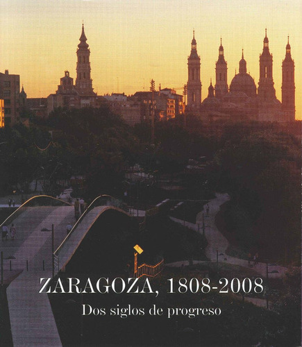 Zaragoza, 1808-2008, De No Aplica. Editorial Lunwerg Editores, Tapa Tapa Blanda En Español