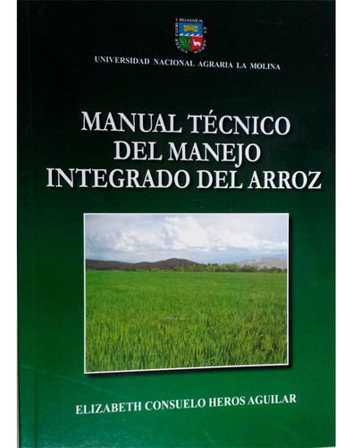 Manual Técnico Del Manejo Integrado Del Arroz Heros Agui