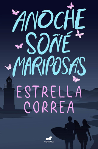 Libro Anoche Soñé Mariposas- Estrella Correa