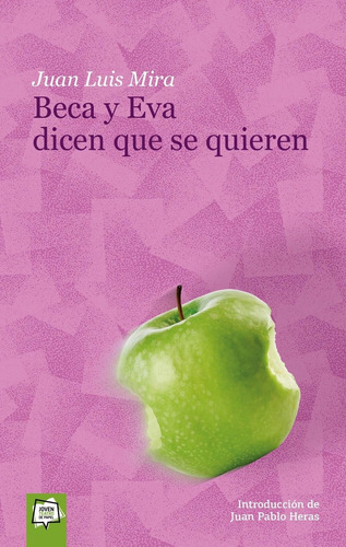 Libro: Beca Y Eva Dicen Que Se Quieren. Mira, Juan Luis. ALG