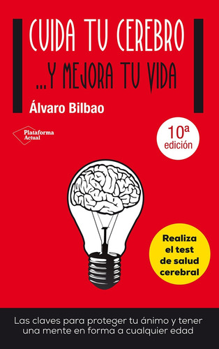 Cuida Tu Cerebro. - Alvaro Bilbao