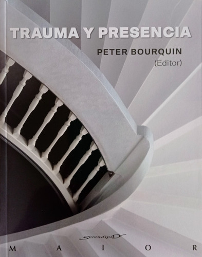 Peter Bourquin (editor) - Trauma Y Presencia