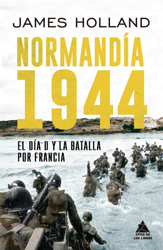 Libro Normandia 1944 - James Holland