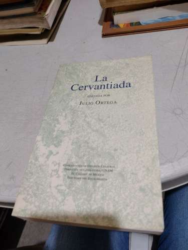 La Cervantiada Julio Ortega (Usado)