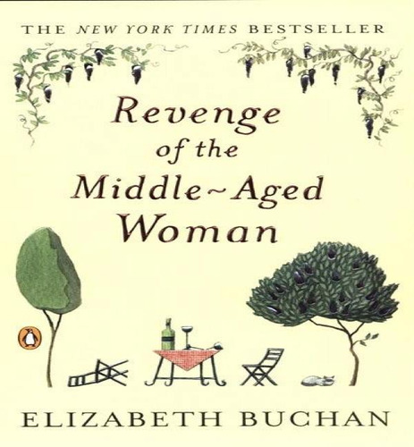 Revenge Of The Middle-aged Woman, De Elizabeth Buchan. Editorial Penguin Publishing Group, Tapa Blanda En Inglés