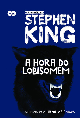 A hora do lobisomem, de King, Stephen. Série Coleção Biblioteca Stephen King Editora Schwarcz SA, capa dura em português, 2017