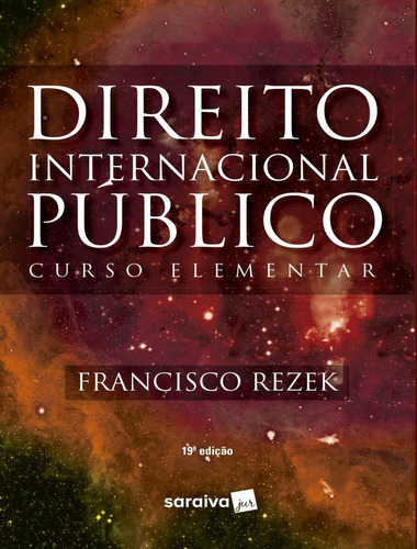 Direito Internacional Publico - 19ª Ed., De Rezek, Francisco. Editorial Saraiva Jur, Tapa Mole, Edición 19 En Português, 2023
