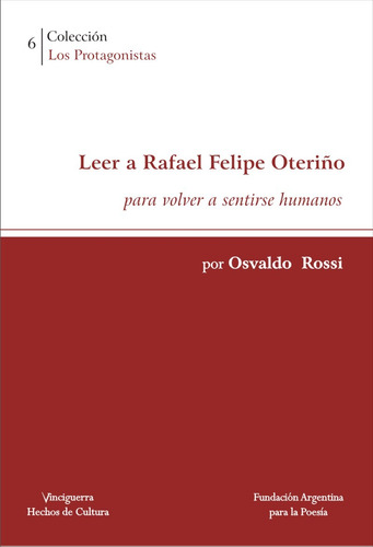 Leer A Rafael Felipe Oteriño - Osvaldo Rossi - Vinciguerra