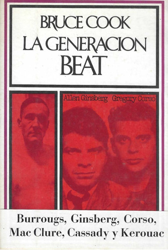 La Generación Beat Bruce Cook; Burroug,s Ginsberg Kerouac...