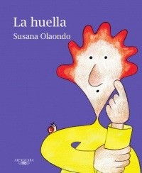 La Huella*.. - Susana Olaondo