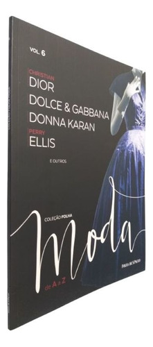 Livro Coleção Folha Moda De A A Z Vol. 6 C. Dior E Outros, De Equipe Ial. Editora Publifolha Em Português