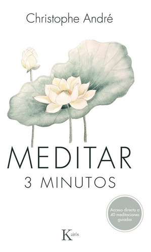 Meditar 3 Minutos - Andre, Christophe