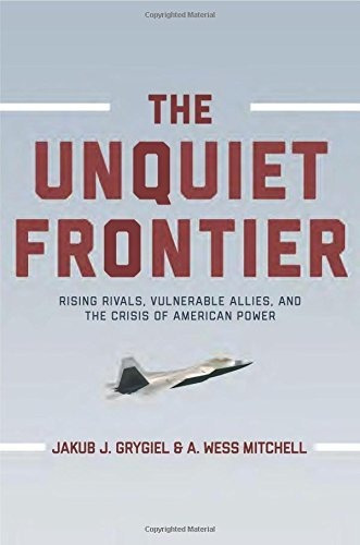 Imagen 1 de 1 de Libro The Unquiet Frontier: Rising Rivals, Vulnerable Alli