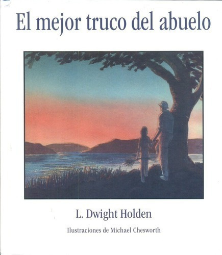 Libro - Mejor Truco Del Abuelo, El  - L. Dwight  Holden