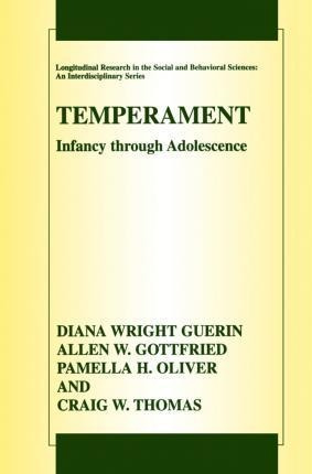 Temperament : Infancy Through Adolescence The Fullerton L...