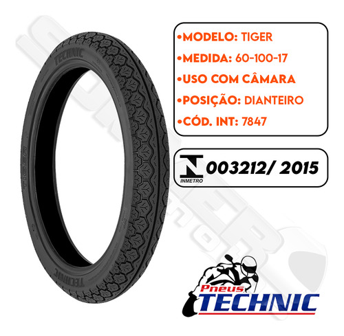 Pneu Dianteiro 60-100-17 Tiger Uso Com Câmara Technic