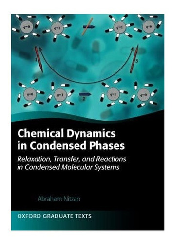 Libro: Chemical Dynamics In Condensed Phases: Relaxation, Tr