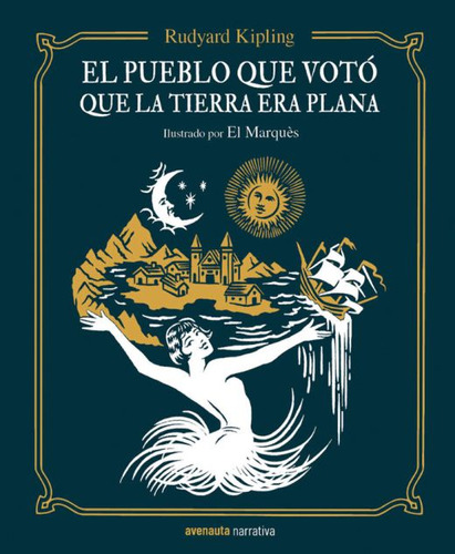 Libro.- El Pueblo Que Votó Que La Tierra Era Plana / Pd.