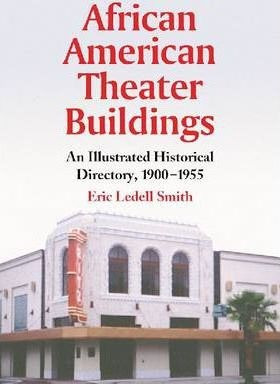 African American Theater Buildings - Eric Ledell Smith