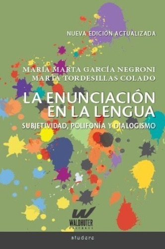 La Enunciación En La Lengua - García Negroni / T. Colado
