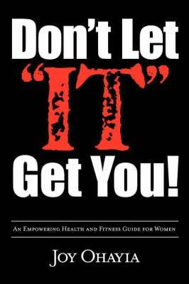 Libro Don't Let It Get You! - Joy Ohayia