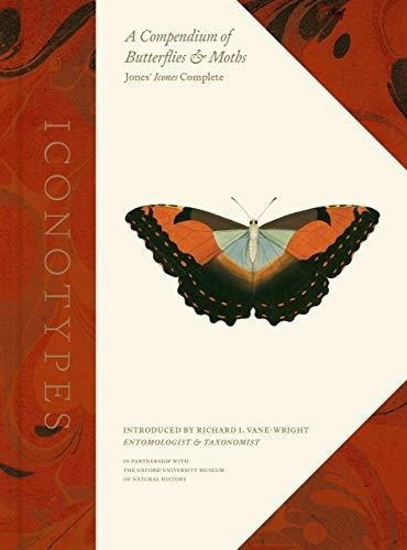 Iconotypes Apendium Of Butterflies And Moths,..., De Oxford University Museum Of Natural Hist. Editorial University Of California Press En Inglés