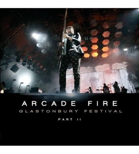 Arcade Fire Glastonbury Festival Part 2 Vinilo Lp Nuevo 