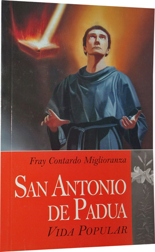 San Antonio De Padua - Fr. Contardo Miglioranza - Mfc