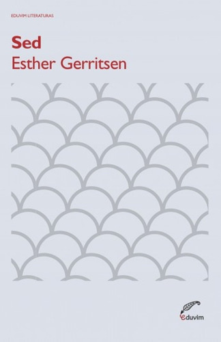 Sed, De Esther Gerritsen. Editorial Eduvim, Tapa Blanda En Castellano