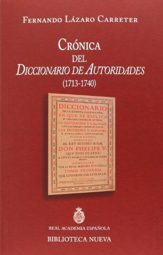 Libro Cronica Del Diccionario De Autoridades  De Lazaro Carr