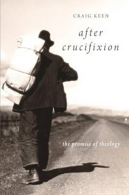 Libro After Crucifixion - Craig Keen