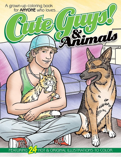 Libro: Cute Guys! & Animals Coloring Book: A Grown-up Colori